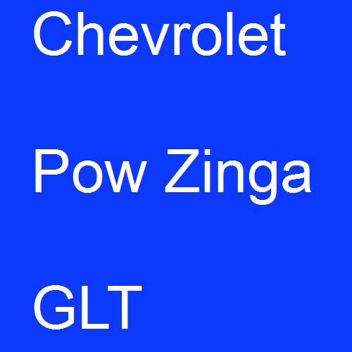 Chevrolet, Pow Zinga, GLT.